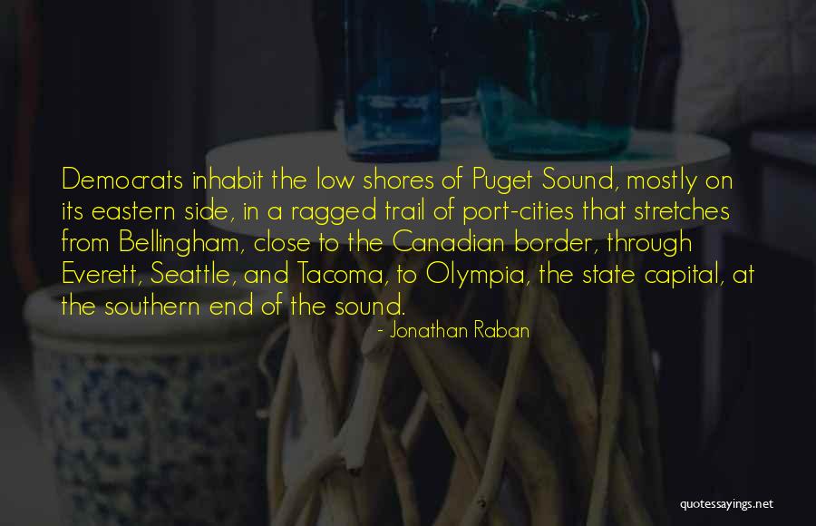 Jonathan Raban Quotes 1161595 Jonathan Raban Quotes 1161595