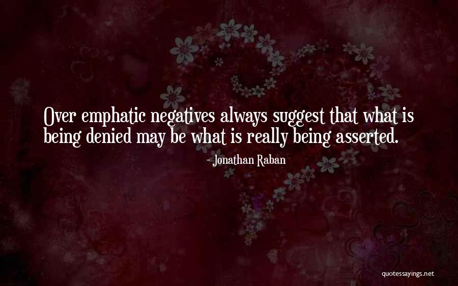 Jonathan Raban Quotes 1392434 Jonathan Raban Quotes 1392434
