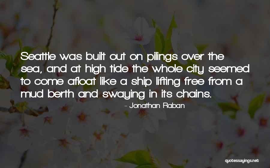 Jonathan Raban Quotes 1573612 Jonathan Raban Quotes 1573612
