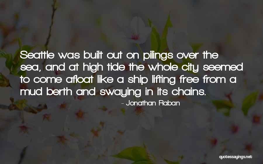 Jonathan Raban Quotes 1573612