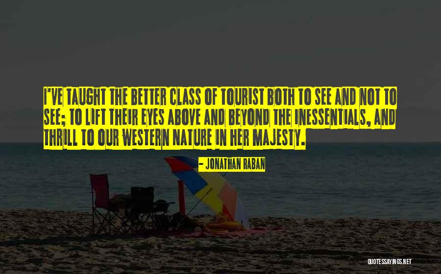 Jonathan Raban Quotes 1847911 Jonathan Raban Quotes 1847911