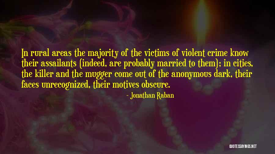 Jonathan Raban Quotes 1848613