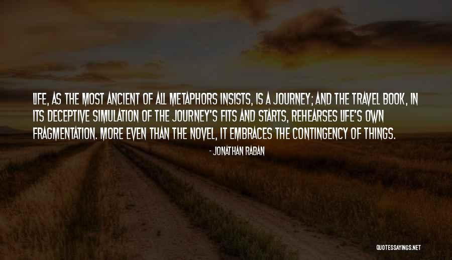 Jonathan Raban Quotes 2001134 Jonathan Raban Quotes 2001134