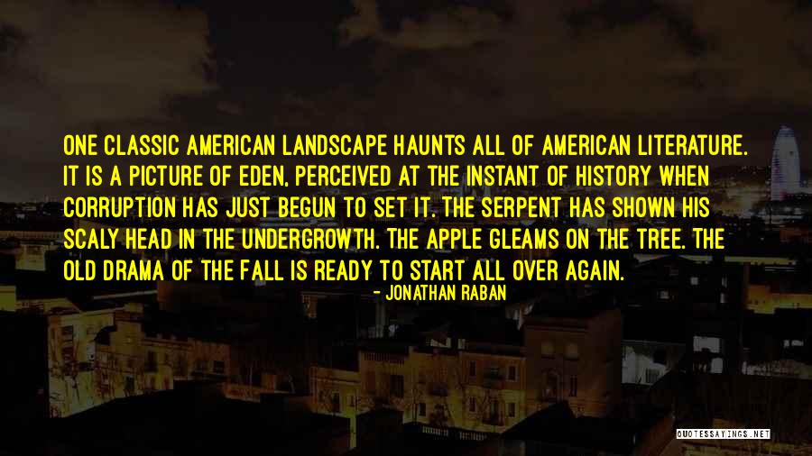 Jonathan Raban Quotes 2017449 Jonathan Raban Quotes 2017449