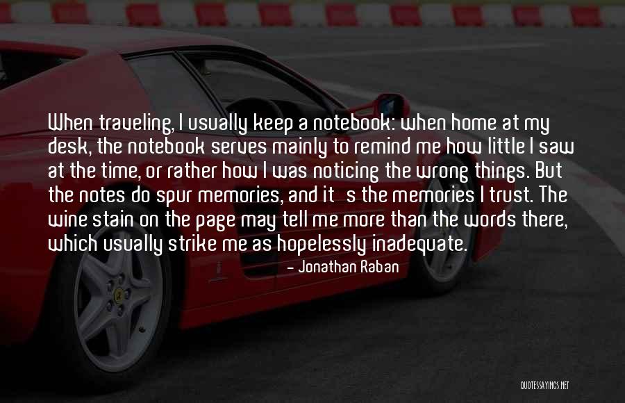 Jonathan Raban Quotes 2245014 Jonathan Raban Quotes 2245014