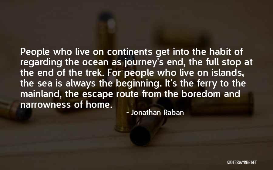 Jonathan Raban Quotes 374802