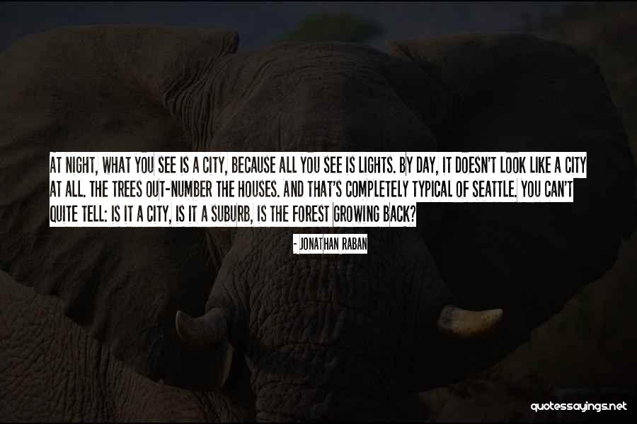 Jonathan Raban Quotes 427946 Jonathan Raban Quotes 427946