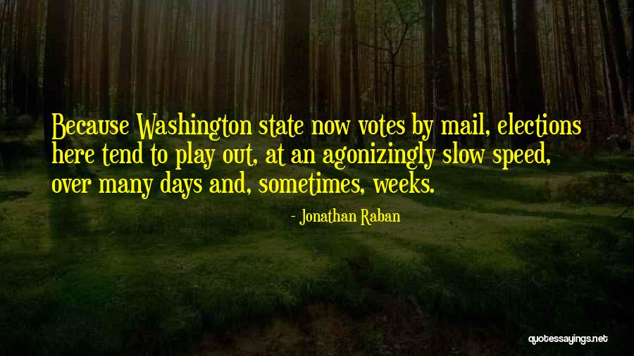 Jonathan Raban Quotes 719667 Jonathan Raban Quotes 719667