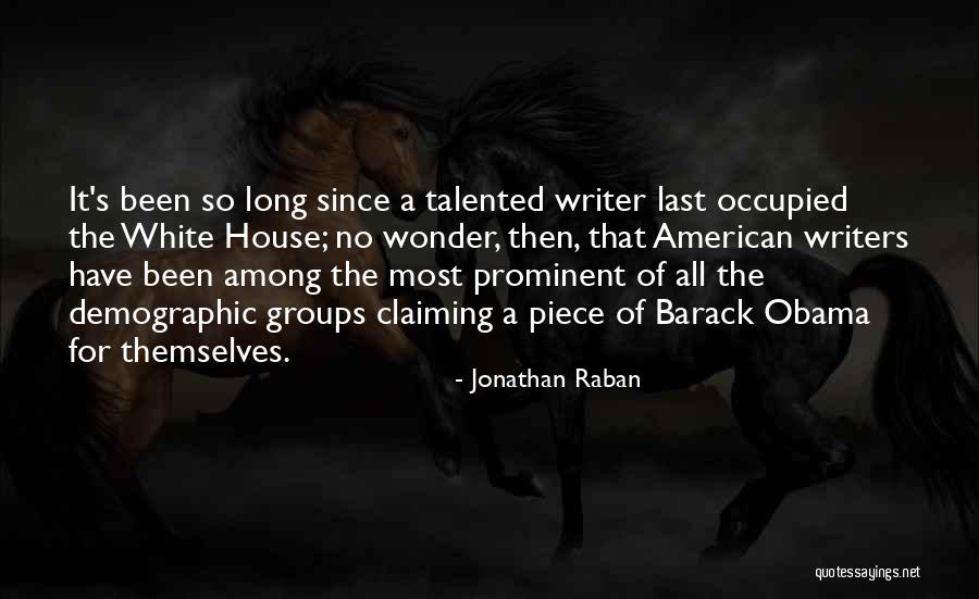 Jonathan Raban Quotes 799192 Jonathan Raban Quotes 799192