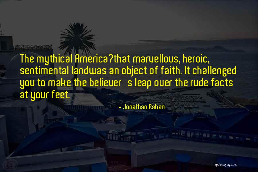 Jonathan Raban Quotes 919471 Jonathan Raban Quotes 919471