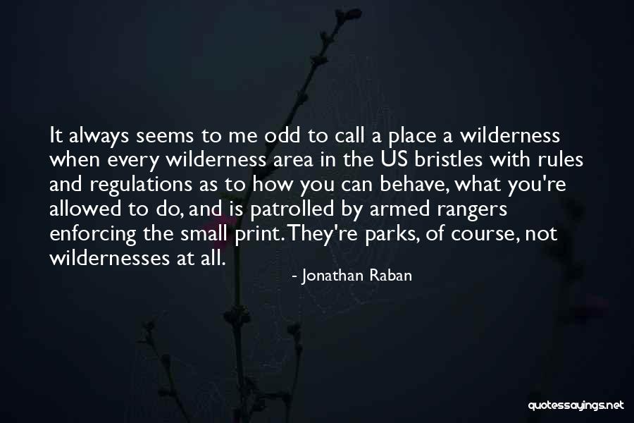 Jonathan Raban Quotes 937696