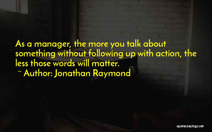 Jonathan Raymond Quotes 331024