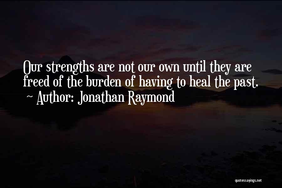 Jonathan Raymond Quotes 691461