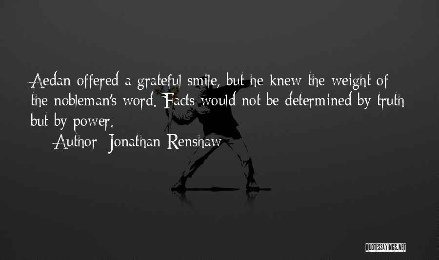 Jonathan Renshaw Quotes 1674845