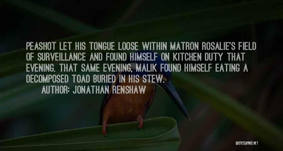 Jonathan Renshaw Quotes 511527