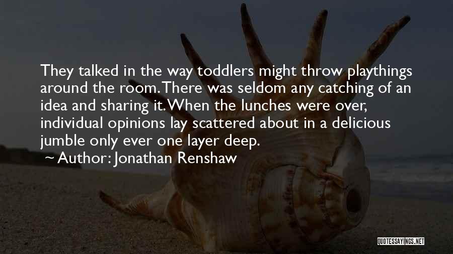 Jonathan Renshaw Quotes 568075
