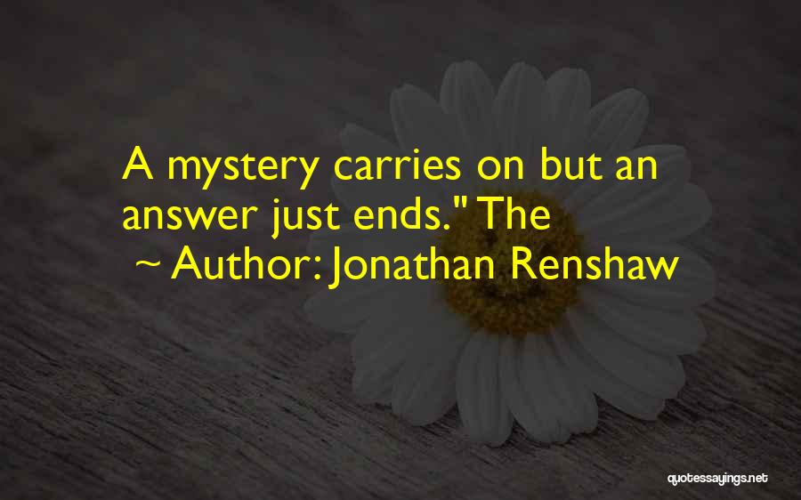 Jonathan Renshaw Quotes 627402