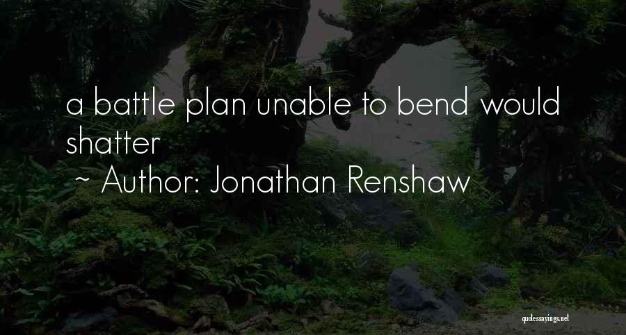 Jonathan Renshaw Quotes 729295