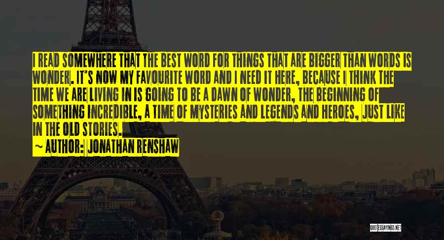 Jonathan Renshaw Quotes 97978