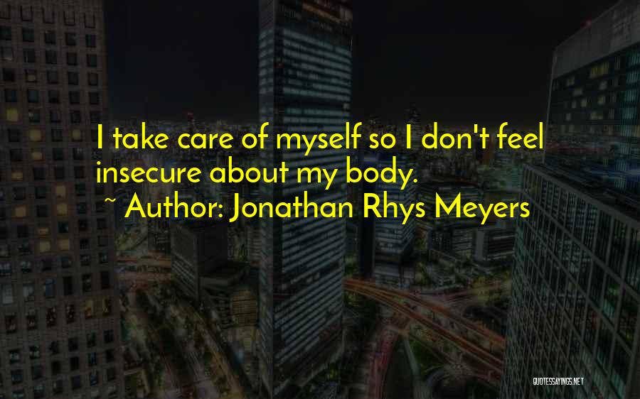 Jonathan Rhys Meyers Quotes 158271