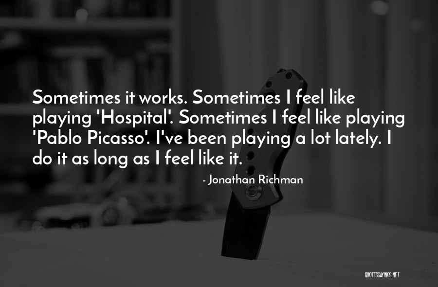 Jonathan Richman Quotes 1037014 Jonathan Richman Quotes 1037014