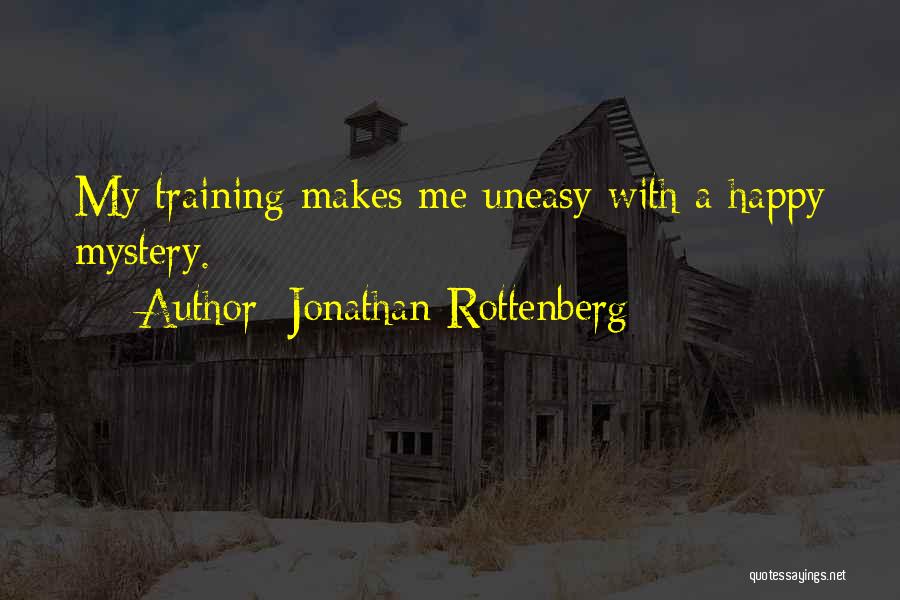 Jonathan Rottenberg Quotes 1726299