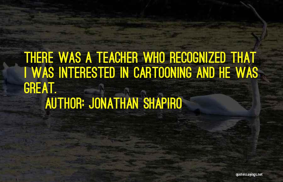 Jonathan Shapiro Quotes 190809