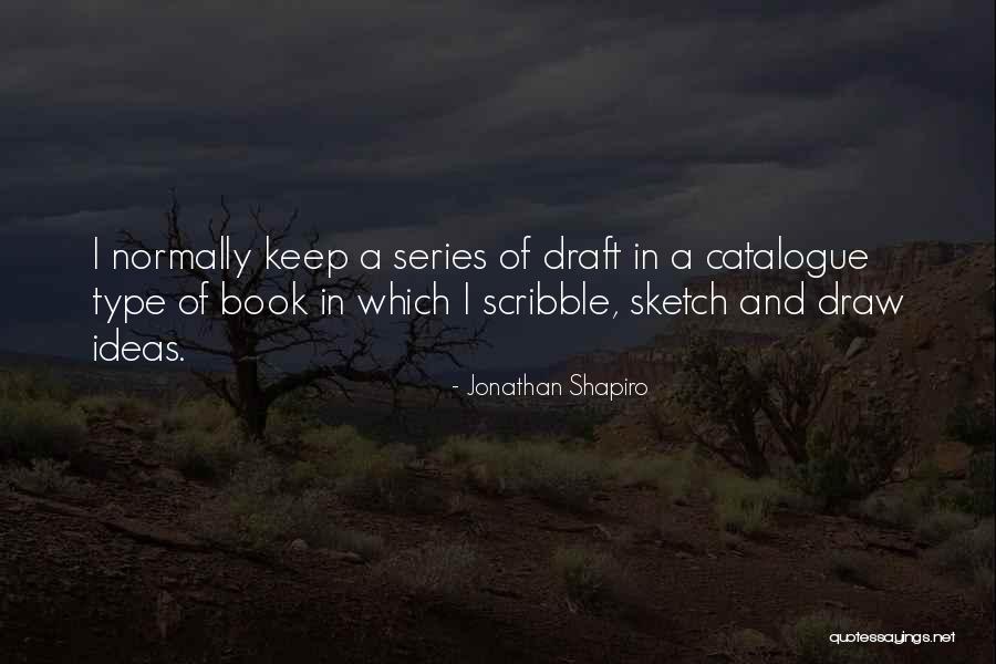 Jonathan Shapiro Quotes 376486