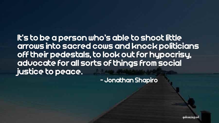 Jonathan Shapiro Quotes 442650