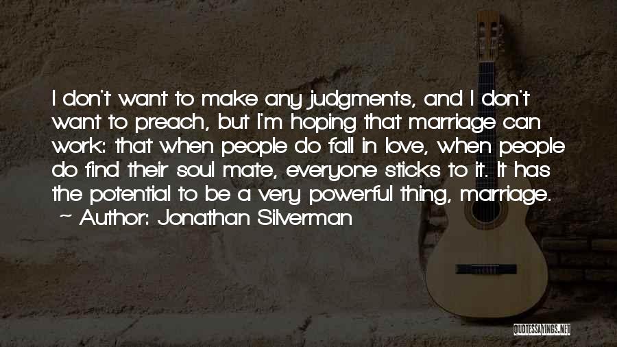 Jonathan Silverman Quotes 522159
