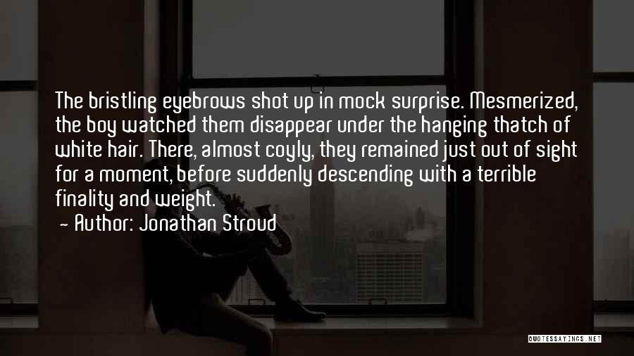 Jonathan Stroud Quotes 714639