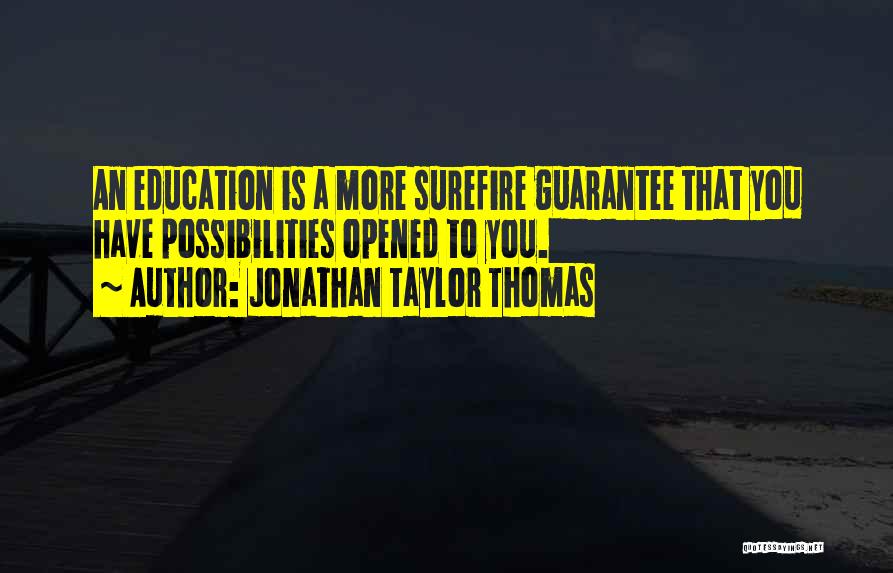 Jonathan Taylor Thomas Quotes 1257561