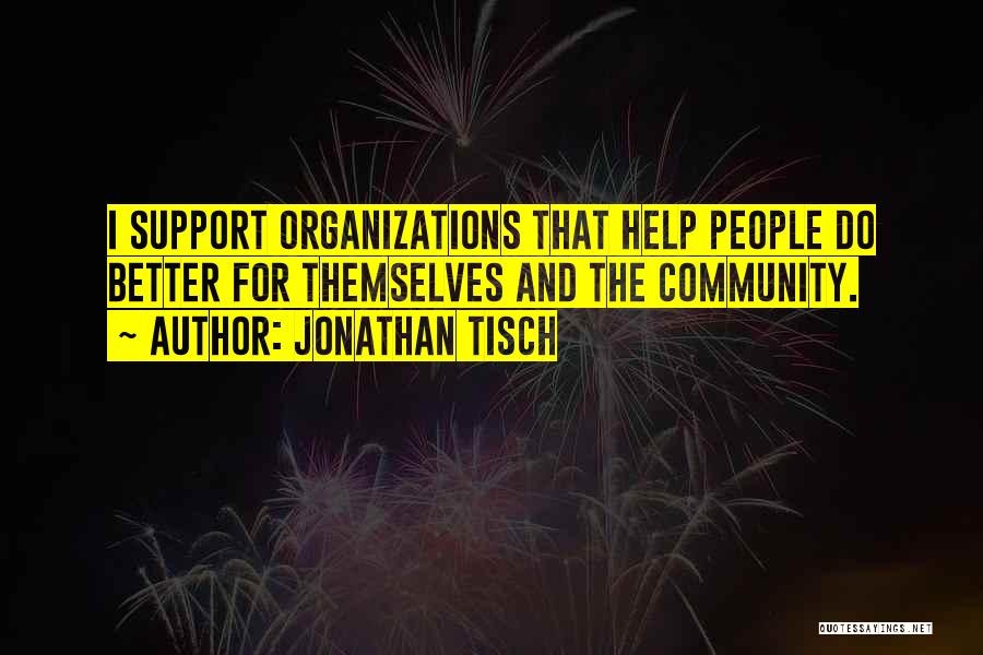 Jonathan Tisch Quotes 742142