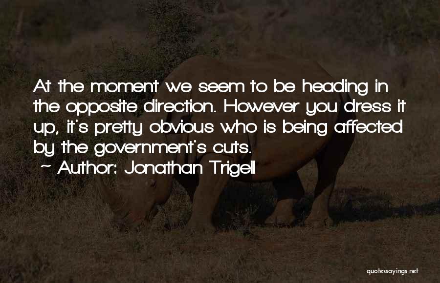 Jonathan Trigell Quotes 1364950