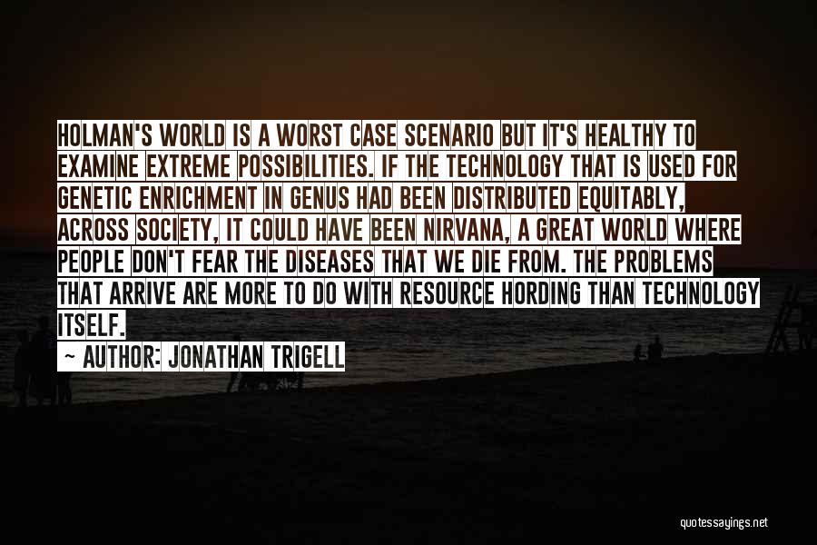 Jonathan Trigell Quotes 850574