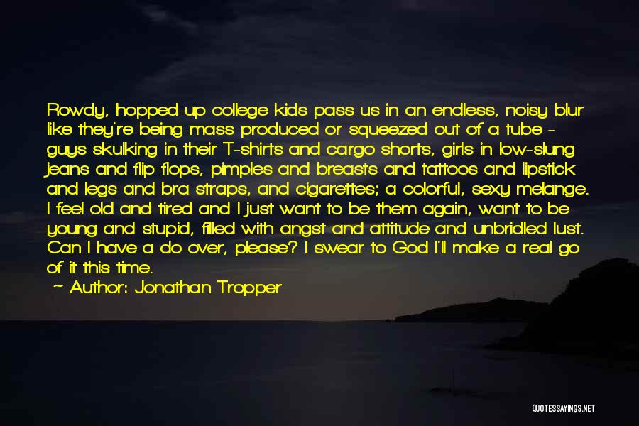 Jonathan Tropper Quotes 1048943