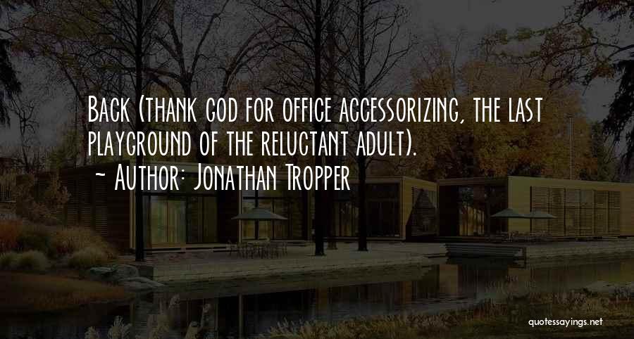 Jonathan Tropper Quotes 133692