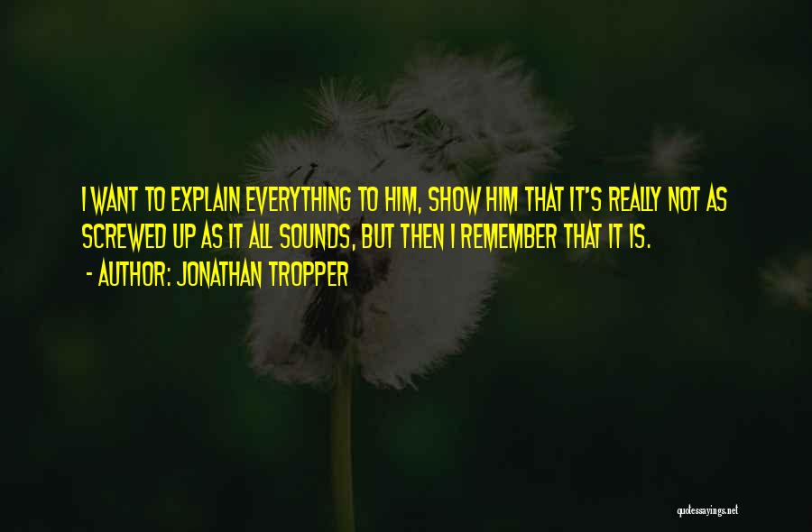 Jonathan Tropper Quotes 1568841
