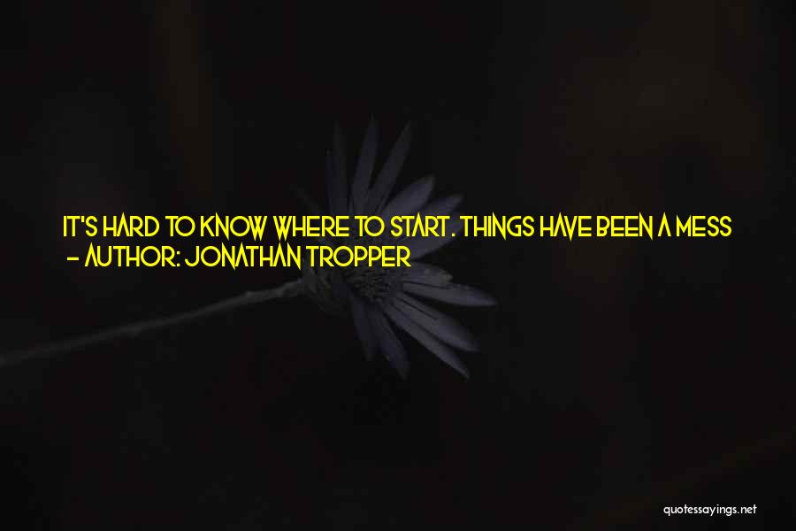 Jonathan Tropper Quotes 1950375