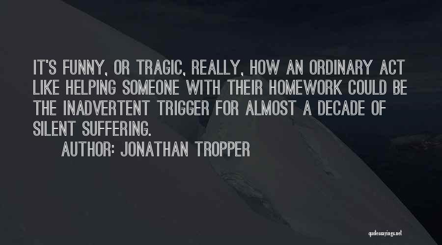 Jonathan Tropper Quotes 207278