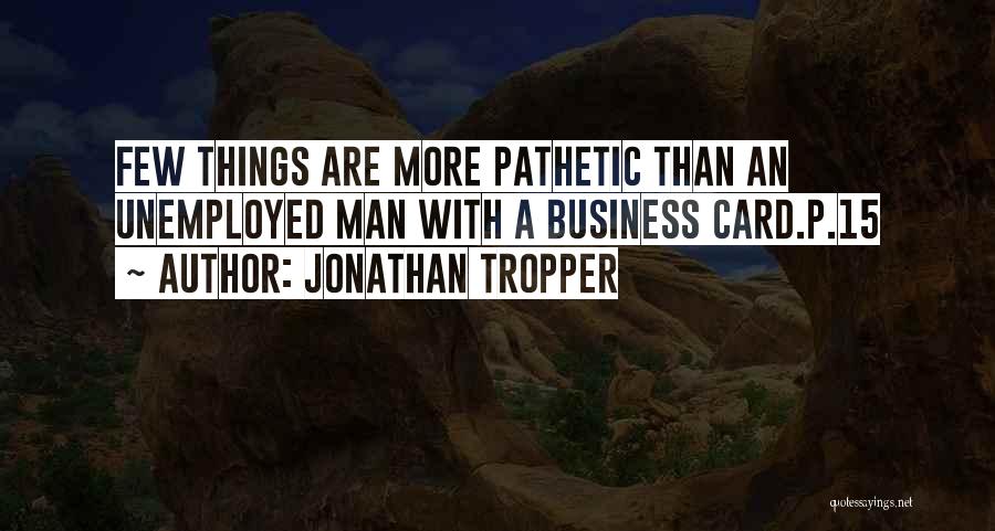 Jonathan Tropper Quotes 385828