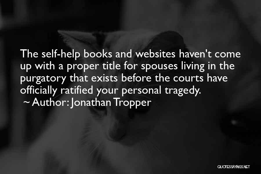 Jonathan Tropper Quotes 76454