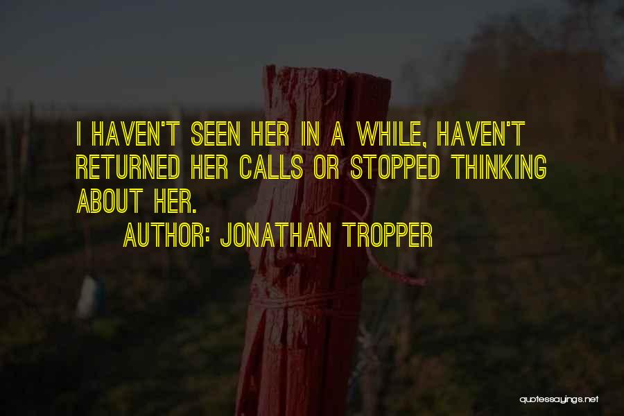 Jonathan Tropper Quotes 769835