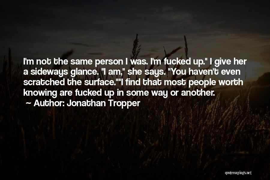 Jonathan Tropper Quotes 816132