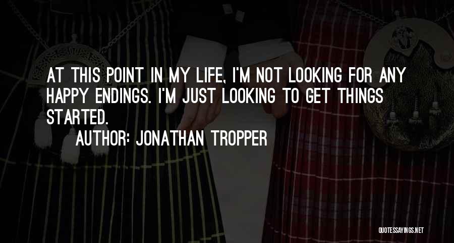 Jonathan Tropper Quotes 896180