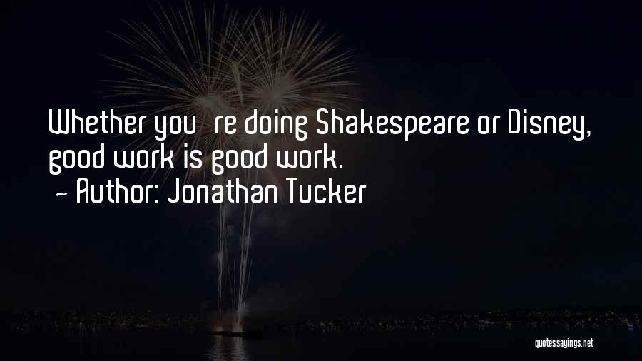 Jonathan Tucker Quotes 1023656
