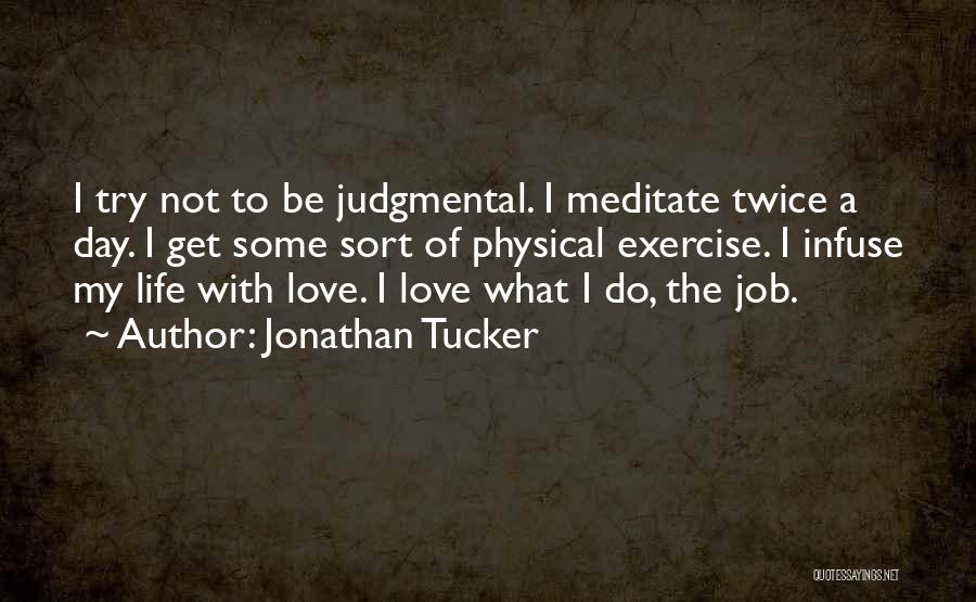Jonathan Tucker Quotes 1679412