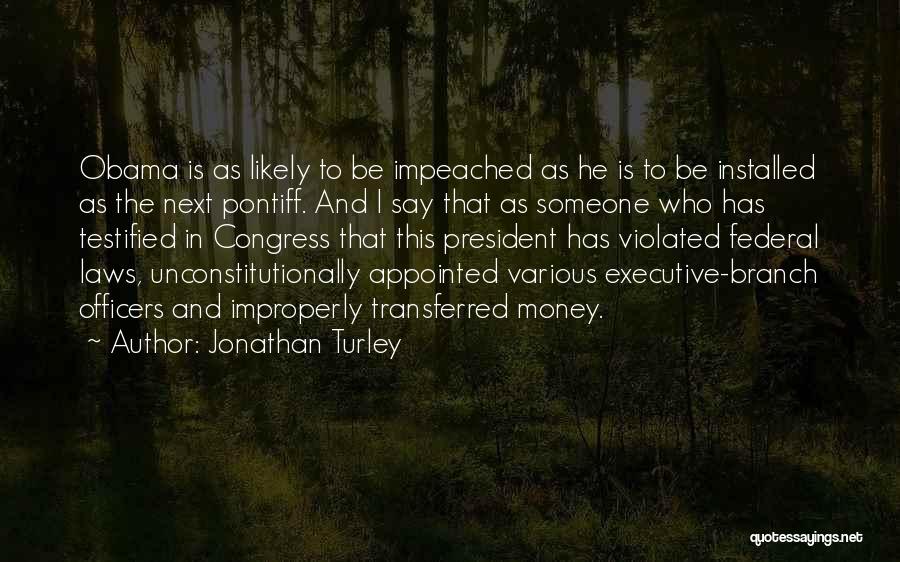 Jonathan Turley Quotes 1434909