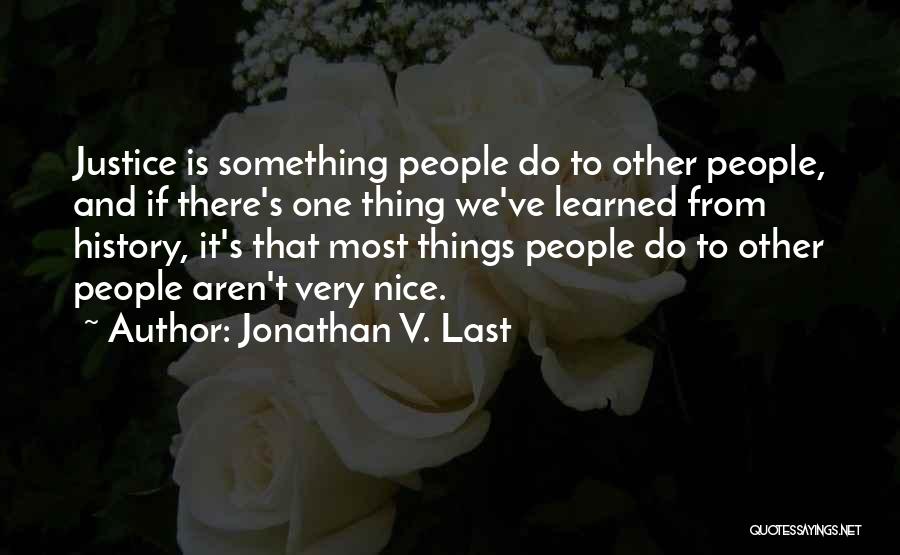 Jonathan V. Last Quotes 1218186