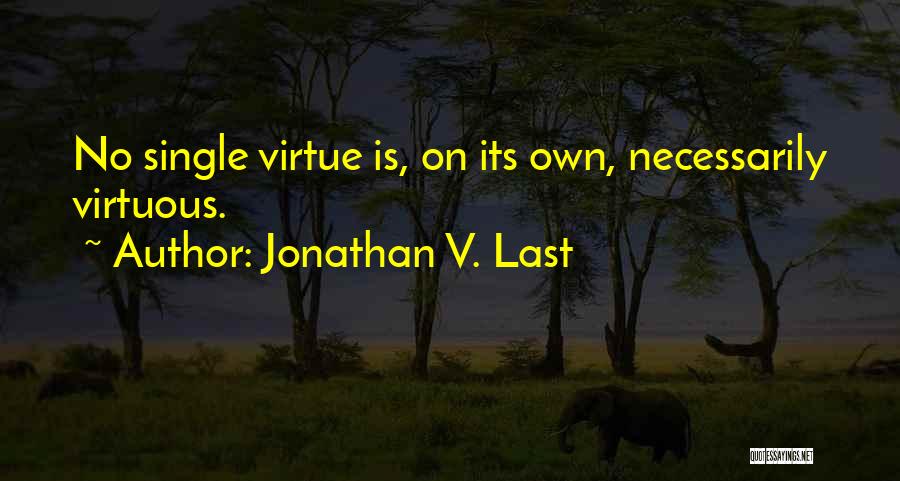 Jonathan V. Last Quotes 1478839